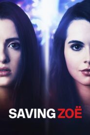 Saving Zoë 2019 on netflix