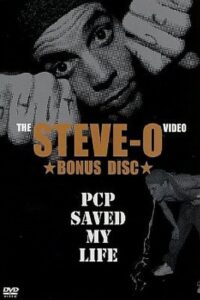 Steve-O: PCP Saved My Life 2003 on netflix