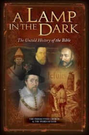 A Lamp in the Dark: The Untold History of the Bible 2009 on netflix