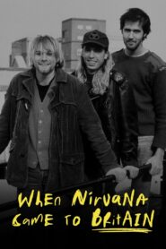 When Nirvana Came to Britain 2021 on netflix