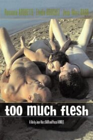 Too Much Flesh 2000 on netflix