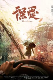 Deep Love 2021 on netflix