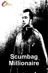 Scumbag Millionaire 2011 on netflix