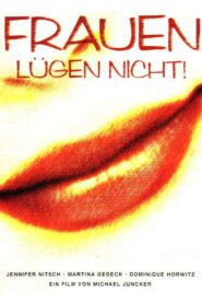 Frauen lügen nicht 1998 on netflix