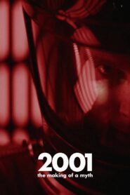 2001: The Making of a Myth 2001 on netflix