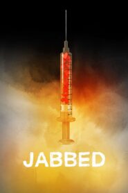 Jabbed: Love, Fear and Vaccines 2013 on netflix