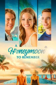 A Honeymoon to Remember 2021 on netflix