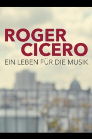 Roger Cicero – Ein Leben für die Musik 2018 on netflix