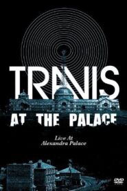 Travis: At the Palace 2004 on netflix