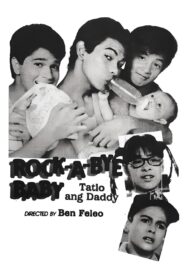Rock-A-Bye Baby: Tatlo Ang Daddy 1988 on netflix