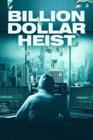 Billion Dollar Heist 2023 on netflix