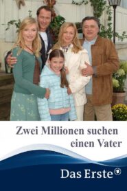 Zwei Millionen suchen einen Vater 2006 on netflix