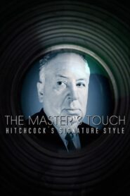 The Master’s Touch: Hitchcock’s Signature Style 2009 on netflix
