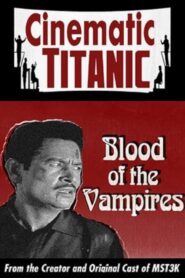 Cinematic Titanic: Blood of the Vampires 2009 on netflix