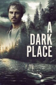 A Dark Place 2018 on netflix