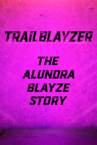 TrailBlayzer: The Alundra Blayze Story 2017 on netflix