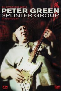 Peter Green: Splinter Group – In Concert 2012 on netflix