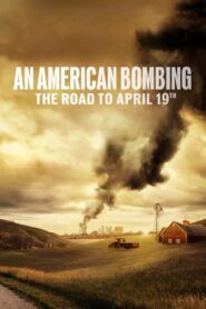 An American Bombing: The Road to April 19th 2024 on netflix