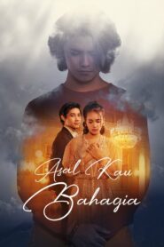 Asal Kau Bahagia 2018 on netflix