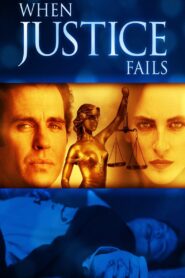 When Justice Fails 1999 on netflix