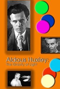 Aldous Huxley: The Gravity of Light 1996 on netflix
