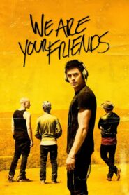 We Are Your Friends 2015 on netflix