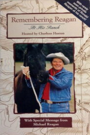 Remembering Reagan at His Ranch 2004 on netflix