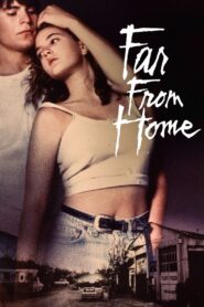 Far from Home 1989 on netflix