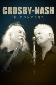 Crosby-Nash: In Concert 2011 on netflix