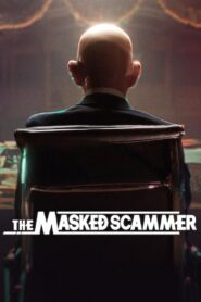 The Masked Scammer 2022 on netflix