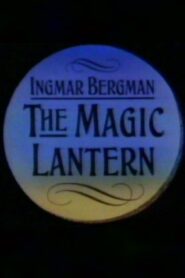 Ingmar Bergman: The Magic Lantern 1988 on netflix