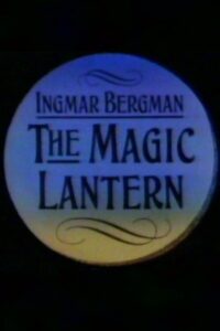 Ingmar Bergman: The Magic Lantern 1988 on netflix