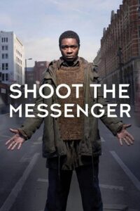 Shoot the Messenger 2006 on netflix