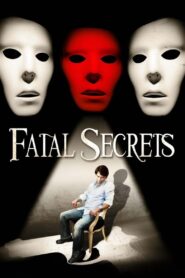 Fatal Secrets 2009 on netflix