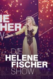 Die Helene Fischer Show 2024 2024 on netflix