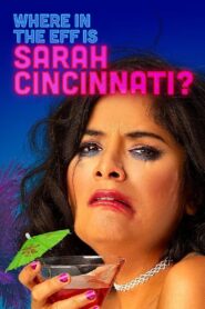 Where in the Eff is Sarah Cincinnati? 2019 on netflix