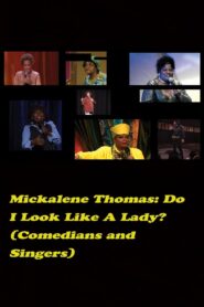 Do I Look Like a Lady? (Comedians and Singers) 2016 on netflix