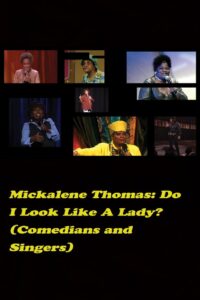 Do I Look Like a Lady? (Comedians and Singers) 2016 on netflix