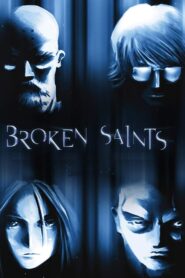 Broken Saints 2001 on netflix