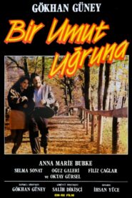 Bir Umut Uğruna 1991 on netflix