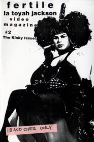 Fertile La Toyah Video Magazine #2: The Kinky Issue! 1994 on netflix