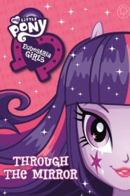 My Little Pony: Equestria Girls – Through The Mirror 2013 on netflix