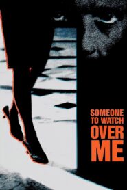 Someone to Watch Over Me 1987 on netflix