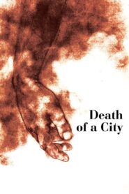 Death of a City 2022 on netflix