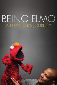 Being Elmo: A Puppeteer’s Journey 2011 on netflix