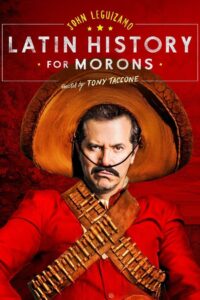 John Leguizamo’s Latin History for Morons 2018 on netflix