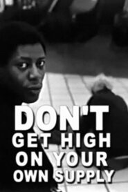 Don’t Get High on Your Own Supply 1998 on netflix
