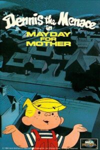 Dennis the Menace in Mayday for Mother 1981 on netflix