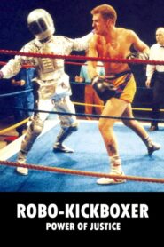 Robo-Kickboxer – Power of Justice 1990 on netflix