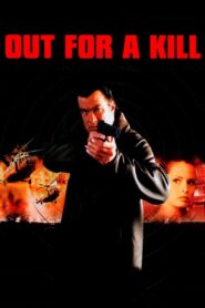 Out for a Kill 2003 on netflix